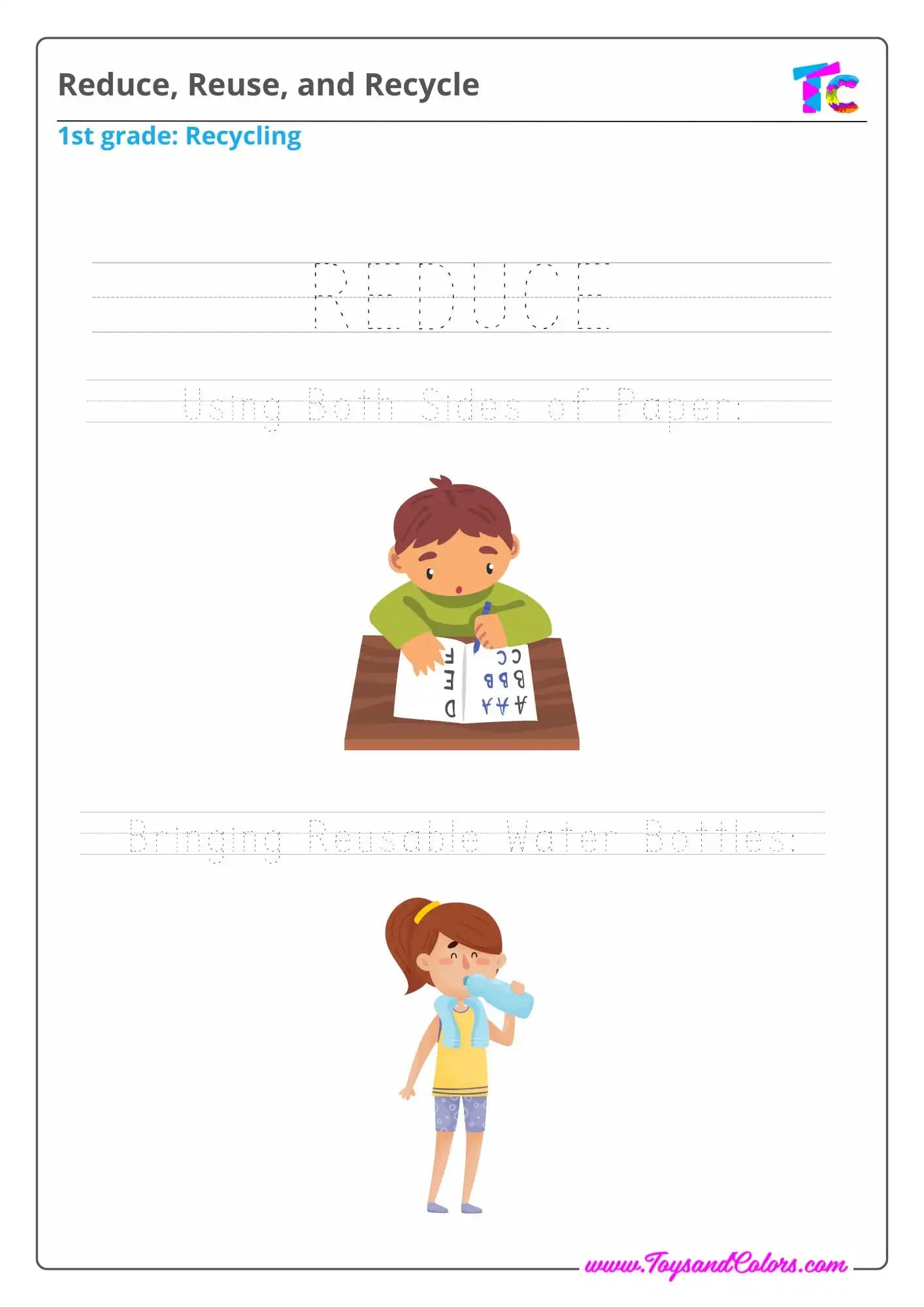 Reduce, Reuse, and Recycle